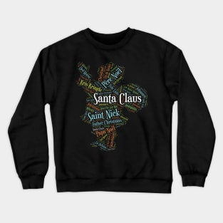 Santa Claus Wordcloud for Darker Backgrounds Crewneck Sweatshirt